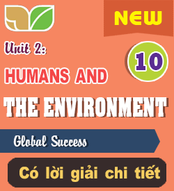 UNIT 2 - HUMANS AND THE ENVIRONMENT (TA_10)